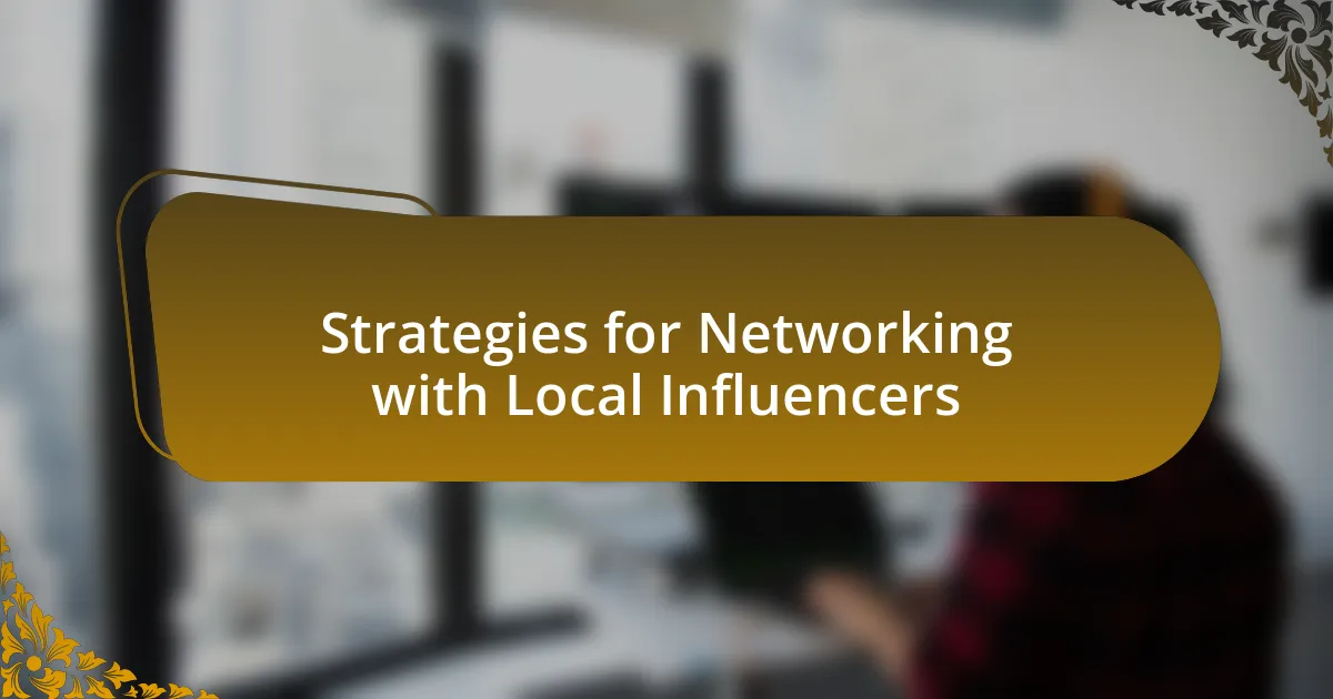 Strategies for Networking with Local Influencers